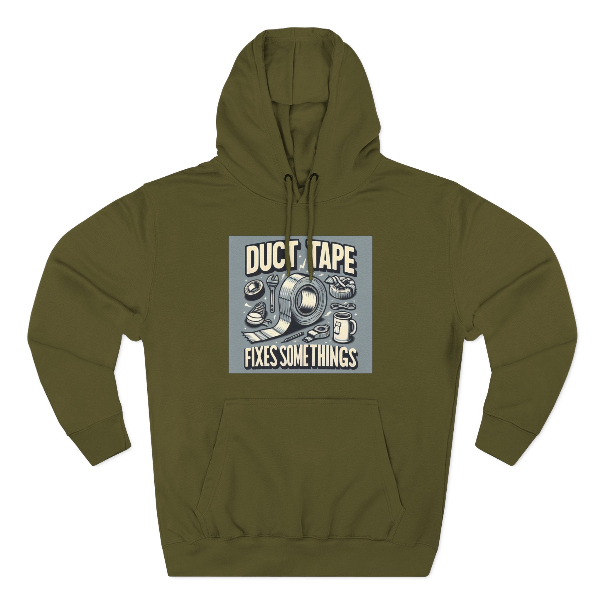 Duct Tape Fixes Some Things Hoodie!