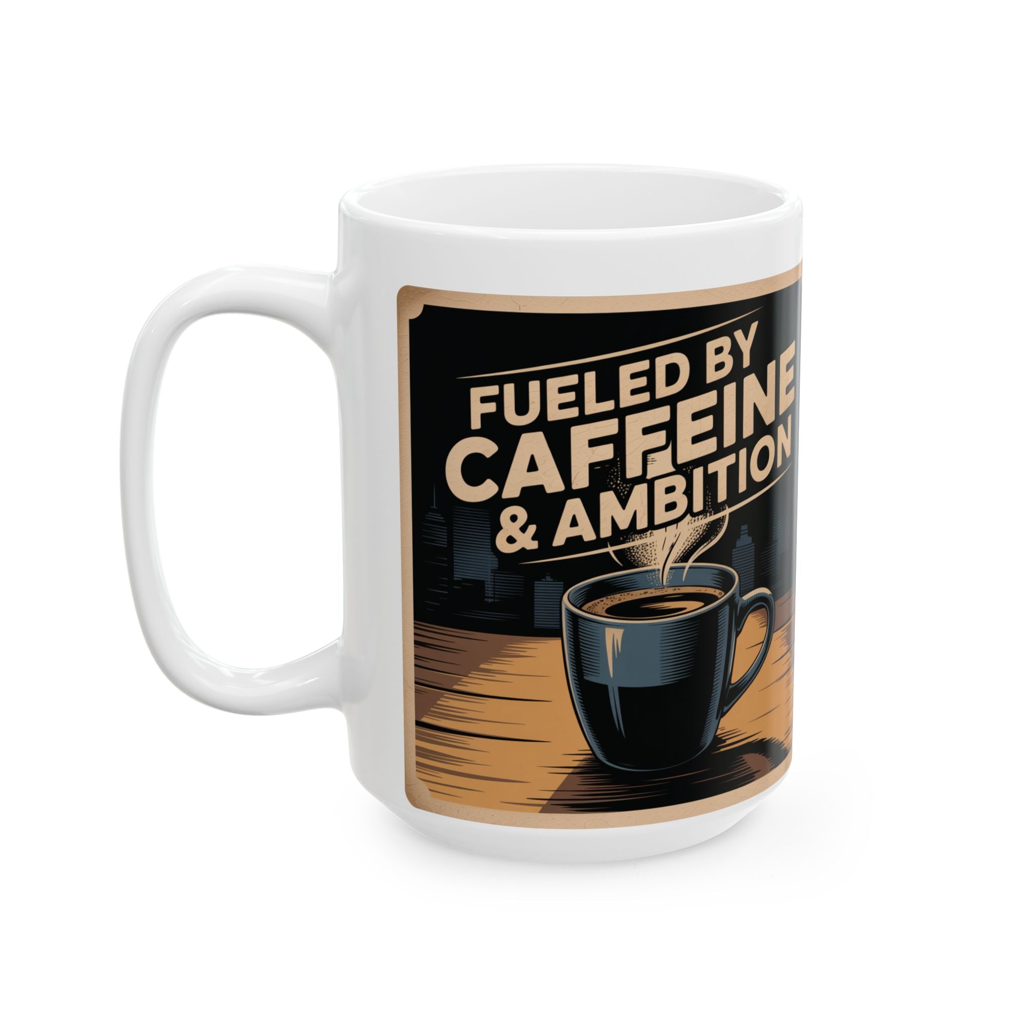 Fuel Your Ambition Ceramic Mug - Coffee Lover Gift, Motivational Mug, Unique Kitchen Decor, Birthday Gift, Caffeine Enthusiast